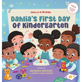 Dahlia's First Day of Kindergarten: A Back-to-School Book for Kids