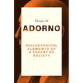 Philosophical Elements of a Theory of Society