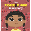 The Traffic Jam in my Body