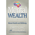 Mental Wealth: An Essential Guide to Workplace Mental Health and Wellbeing