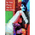 In This Place, She is Her Own