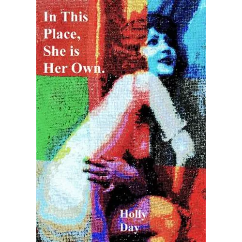 In This Place, She is Her Own