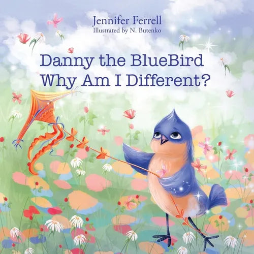 Danny The Bluebird: Why Am I Different?