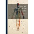 Surgery, Gynecology & Obstetrics; Volume 18