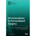 3D Innovations in Personalized Surgery