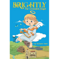 Brightly, the Grounded Angel