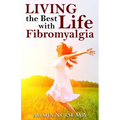 Living the Best Life with Fibromyalgia