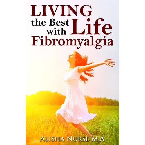 Living the Best Life with Fibromyalgia