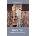 Beyond Price: Essays on Birth and Death