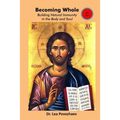 Becoming Whole: Building Natural Immunity in the Body and Soul