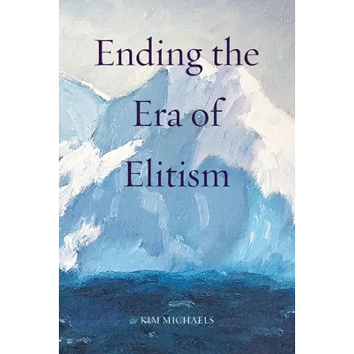 Ending the Era of Elitism