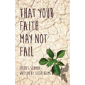That Your Faith May Not Fail