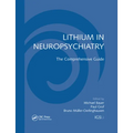 Lithium in Neuropsychiatry: The Comprehensive Guide