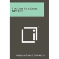 Ten Days To A Great New Life