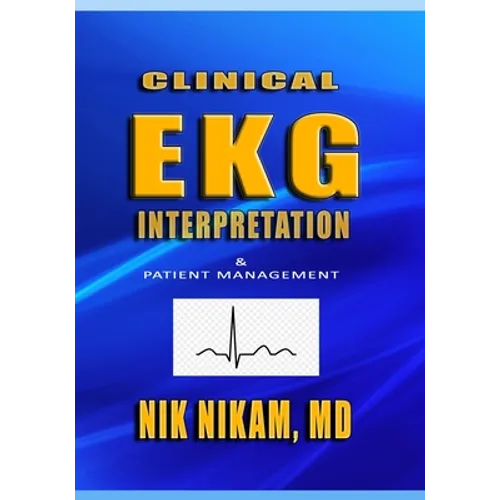 Clinical EKG Interpretation: Patient Management