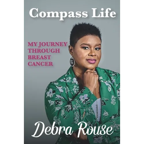 Compass Life My Journey Through Breast Cancer