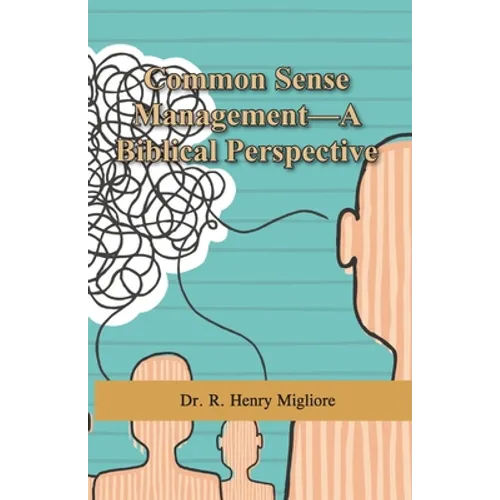 Common Sense Management: A Biblical Perspective