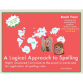 A Logical Approach To Spelling Book 4 Phonics Spelling