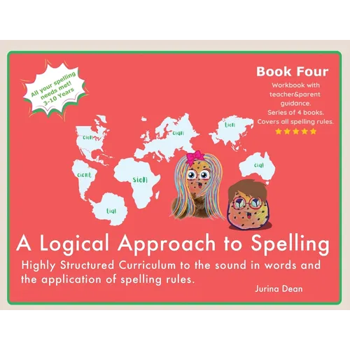 A Logical Approach To Spelling Book 4 Phonics Spelling