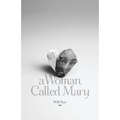 A Woman Called Mary