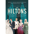The Hiltons: The True Story of an American Dynasty