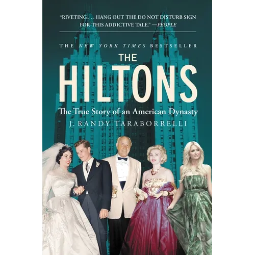 The Hiltons: The True Story of an American Dynasty