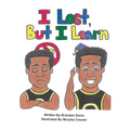 I Lost, But I Learn