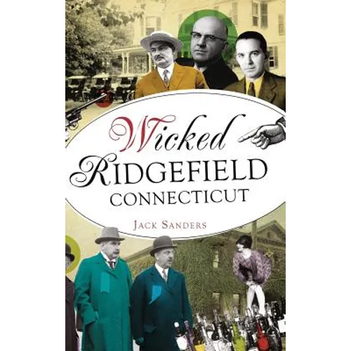 Wicked Ridgefield, Connecticut