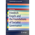 Friedrich Engels and the Foundations of Socialist Governance
