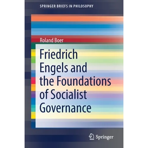 Friedrich Engels and the Foundations of Socialist Governance