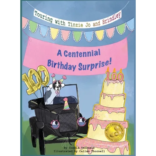 Touring with Tinzie Jo and Brindley: A Centennial Birthday Surprise