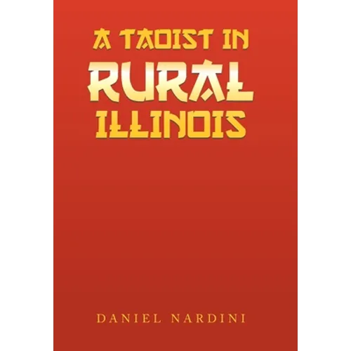 A Taoist in Rural Illinois