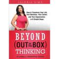 Beyond Out of the Box Thinking