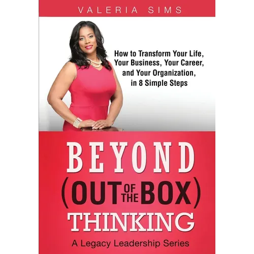 Beyond Out of the Box Thinking