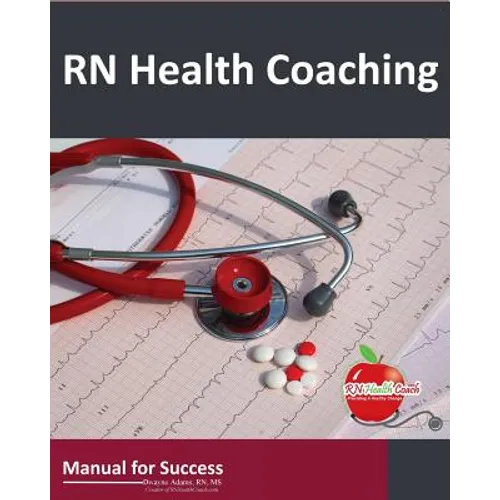 RN Health Coaching: Manual For Success
