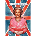 Female Force: Queen of England: Elizabeth II