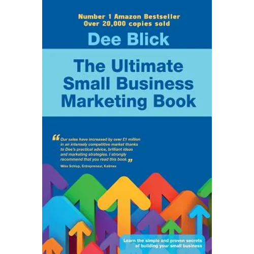 The Ultimate Small Business Marketing Book
