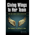 Giving Wings to Her Team: A Novel About Learning to Coach the Toyota Kata Way