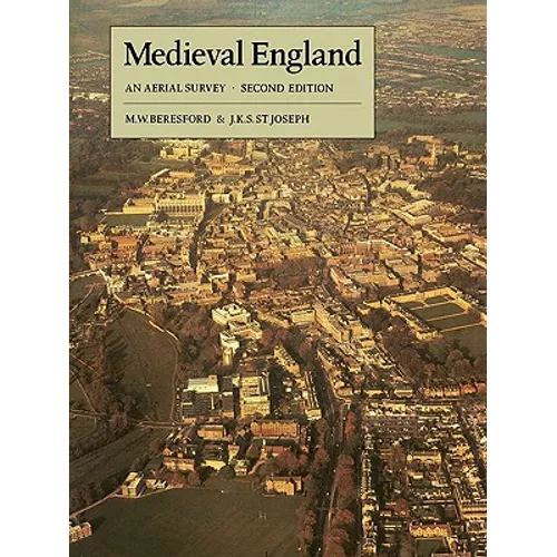 Medieval England: An Aerial Survey