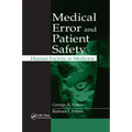 Medical Error and Patient Safety: Human Factors in Medicine