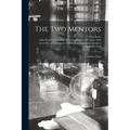 The Two Mentors: a Modern Story