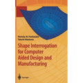 Shape Interrogation for Computer Aided Design and Manufacturing
