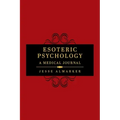 Esoteric Psychology: A Medical Journal