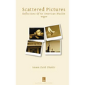 Scattered Pictures: Reflections of an American Muslim
