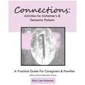 Connections: Activities for Alzheimer's and Dementia Patients