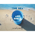 The Sea and Shell