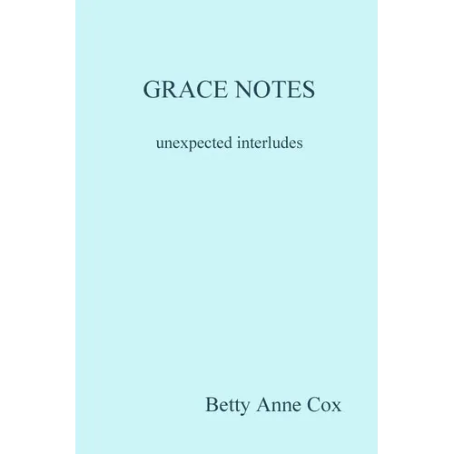 GRACE NOTES unexpected interludes