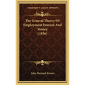 The General Theory Of Employment Interest And Money (1936)