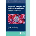 Bayesian Analysis of Infectious Diseases: Covid-19 and Beyond