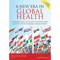 A New Era in Global Health: Nursing and the United Nations 2030 Agenda for Sustainable Development